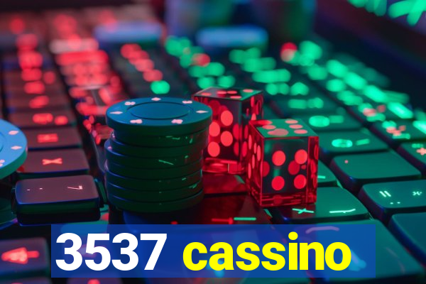 3537 cassino